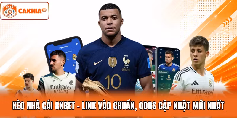Kèo Nhà Cái 8xbet - Link Vào Chuẩn, Odds Cập Nhật Mới Nhất