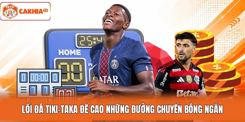 Lối đá Tiki-taka đề cao những đường chuyền bóng ngắn