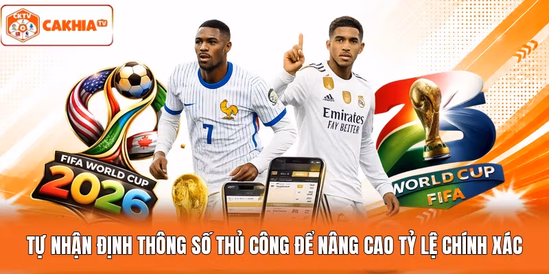 Tự nhận định thông số thủ công để nâng cao tỷ lệ chính xác